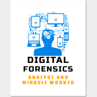 Digital Forensics - Analyst and Miracle Worker Posters and Art